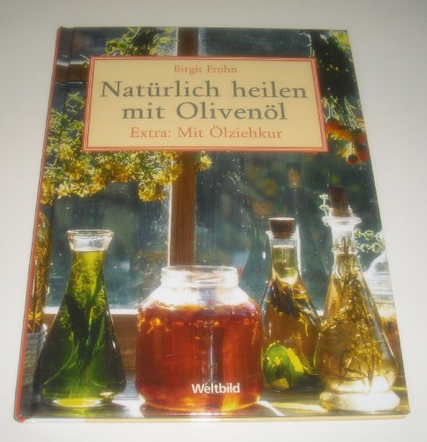 Stock image for Natrlich heilen mit Olivenl for sale by medimops