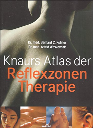 Beispielbild fr Knaurs Atlas der Reflexzonen-Therapie zum Verkauf von medimops