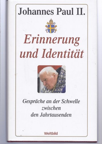 Erinnerung und IdentitÃ¤t, GesprÃ¤che an der Schwell (9783898971706) by Pope John Paul II