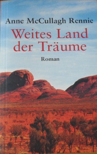 9783898971850: Weites Land der Trume by Rennie, Anne McCullagh; Dufner, Karin
