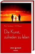 Stock image for Die Kunst, zufrieden zu leben for sale by medimops