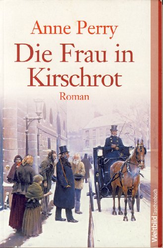 9783898972994: Die Frau in Kirschrot. Ein Thomas-Pitt-Krimi aus der viktorianischen Zeit. (Livre en allemand)