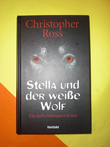 Beispielbild fr Stella und der weisse Wolf: Ein Stella Davenport-Krimi zum Verkauf von medimops