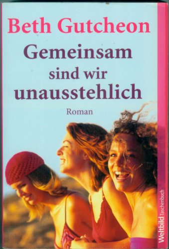 9783898974202: Gemeinsam sind wir unausstehlich (Livre en allemand)