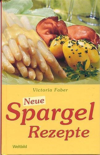 Beispielbild fr Neue Spargel Rezepte Faber, Victoria zum Verkauf von tomsshop.eu
