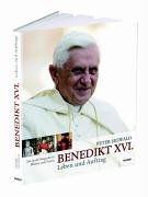 Beispielbild fr Benedikt XVI. - Leben und Auftrag. Die Groe Biografie in Bildern und Texten zum Verkauf von medimops