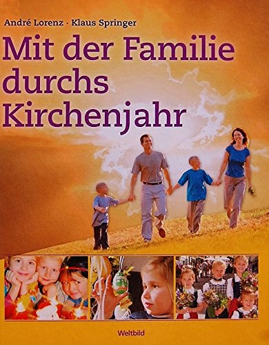 Stock image for Mit der Familie durchs Kirchenjahr for sale by medimops