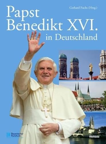 Beispielbild fr Papst Benedikt XVI. in Deutschland zum Verkauf von Gabis Bcherlager