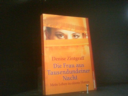 Stock image for Die Frau aus Tausendundeiner Nacht for sale by Antiquariat  Angelika Hofmann