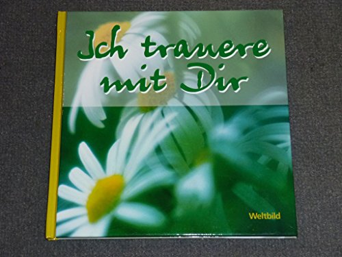 Stock image for Ich trauere mit dir for sale by medimops