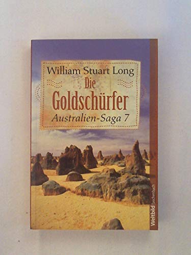 9783898976404: Australien-Saga / Die Goldschrfer