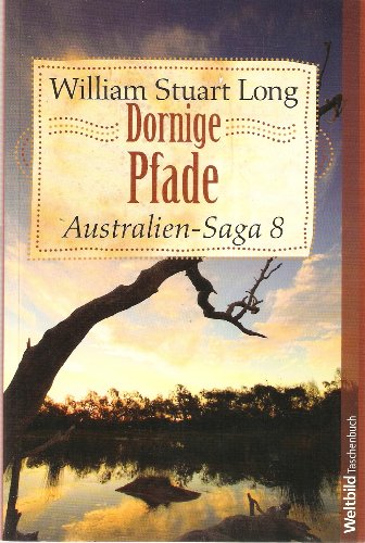 9783898976657: Australien-Saga / Dornige Pfade