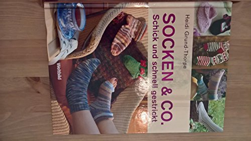Stock image for Socken & Co.: Schick und schnell gestrickt for sale by medimops