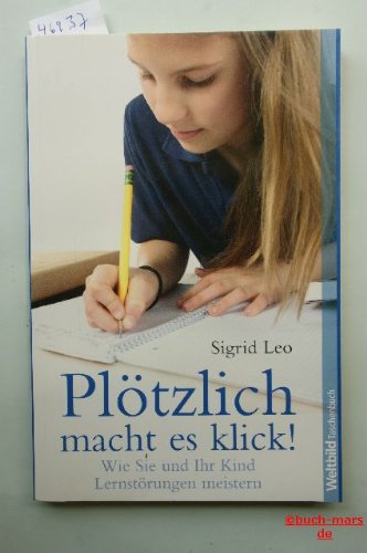 Beispielbild fr Pltzlich macht es klick ! Wie sie und ihr Kind Lernstrungen meistern zum Verkauf von Gabis Bcherlager