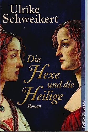 Die Hexe und die Heilige