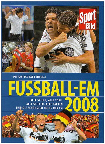 Fußball-EM 2008: Alle Spiele, alle Tore, alle Spieler, alle Fakten und die schönsten Fotos der EM
