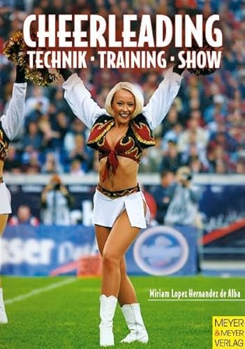 Imagen de archivo de Cheerleading: Technik - Training - Show a la venta por medimops