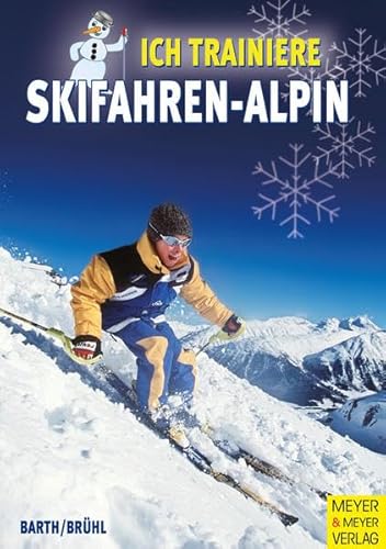 Beispielbild fr Ich trainiere Skifahren - Alpin zum Verkauf von medimops