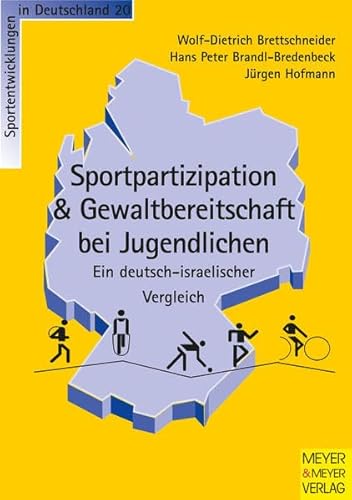 9783898990608: Sportliche Aktivitt und Gewaltbereitschaft - Ein deutsch-israelischer Vergleich