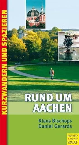 Beispielbild fr Rund um Aachen. Kurzwandern & Spaziergnge in und um Aachen zum Verkauf von medimops