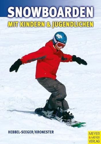 9783898991315: Snowboarden mit Kindern und Jugendlichen