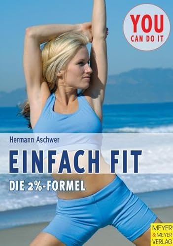 Beispielbild fr Einfach fit. Die 2 %Formel zum Verkauf von medimops