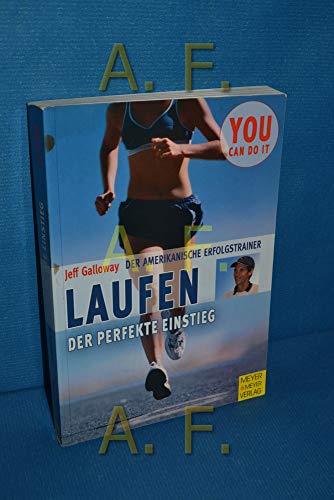 Laufen - Der perfekte Einstieg (9783898991728) by Jeff Galloway