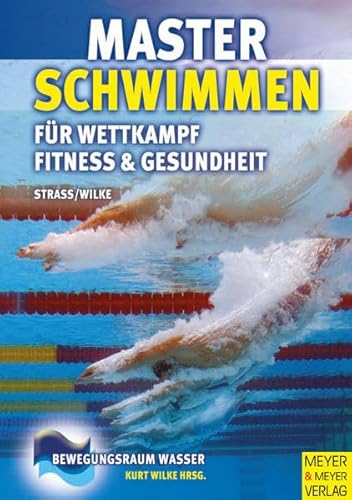 Stock image for Masterschwimmen fr Wettkampf, Fitness & Gesundheit for sale by medimops