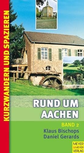 Beispielbild fr Rund um Aachen 2. Kurzwandern & Spaziergnge in und um Aachen zum Verkauf von medimops