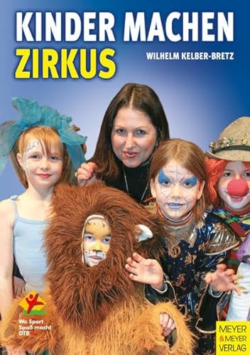 Stock image for Kinder machen Zirkus (Wo Sport Spa macht) for sale by medimops
