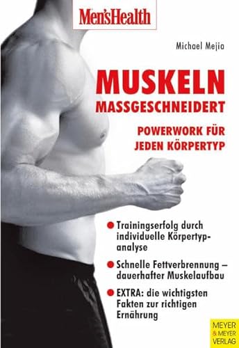 Stock image for Men's Health: Muskeln mageschneidert - Powerwork fr jeden Krpertyp for sale by medimops