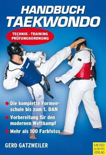 9783898993982: Handbuch Taekwondo: Technik - Training - Prfungsordnung