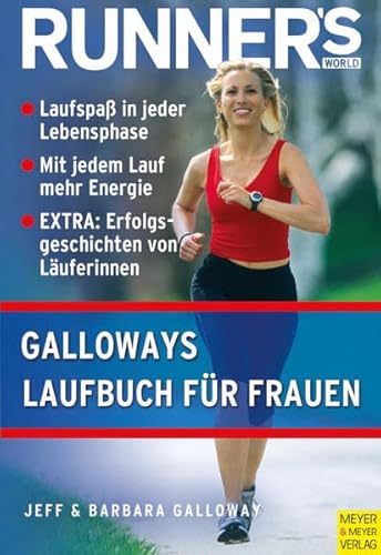 Beispielbild fr Runner's World: Galloways Laufbuch fr Frauen: Laufspa in jeder Lebensphase. Mit jedem Lauf mehr Energie. EXTRA: Erfolgsgeschichten von Luferinnen zum Verkauf von medimops