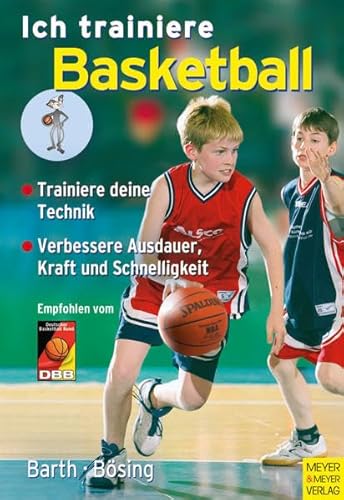 Beispielbild fr Ich trainiere Basketball: Trainiere deine Technik. Verbessere Ausdauer, Kraft und Schnelligkeit zum Verkauf von medimops