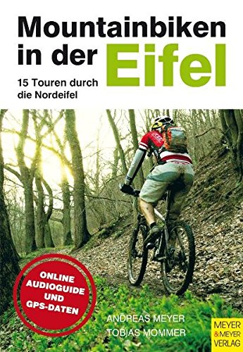 Beispielbild fr Mountainbiken in der Eifel: 15 Touren durch die Nordeifel zum Verkauf von medimops