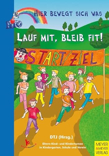 Beispielbild fr Lauf mit, bleib fit!: Kinderturnen im Kindergarten, Schule und Verein zum Verkauf von medimops