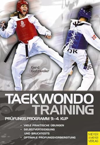 Beispielbild fr Taekwondotraining - Prfungsprogramm 9.-4. Kup zum Verkauf von medimops