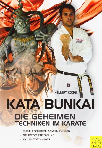 Kata Bunkai: Die geheimen Techniken im Karate (9783898995337) by Kogel, Helmut