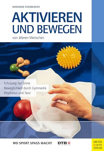 Stock image for Aktivieren und Bewegen von lteren Menschen -Language: german for sale by GreatBookPrices