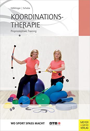 Koordinationstherapie - Propriozeptives Training - Ulla Häfelinger & Violetta Schuba