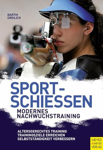 Beispielbild fr Sportschieen - Modernes Nachwuchstraining zum Verkauf von medimops