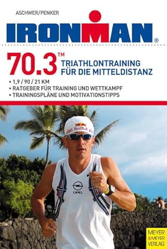 9783898996266: Ironman 70.3 - Triathlontraining fr die Mitteldistanz