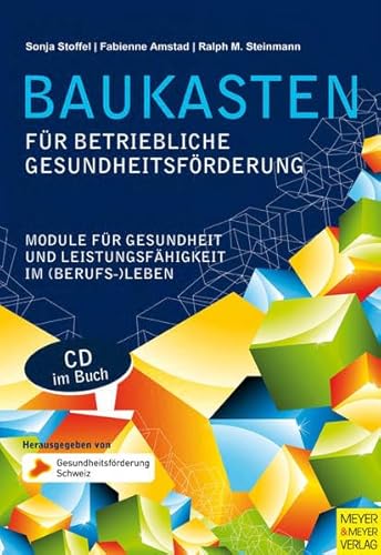 9783898996693: Baukasten fr Betriebliche Gesundheitsfrderung: Module fr Gesundheit und Leistungsfhigkeit im (Berufs)-Leben