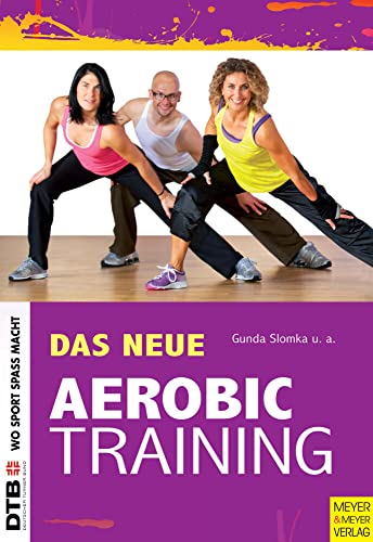 Stock image for Das neue Aerobic-Training for sale by Irish Booksellers