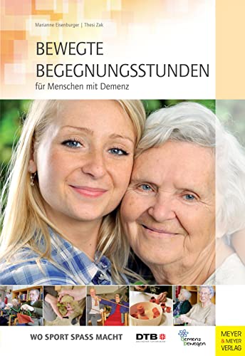 Stock image for Bewegte Bewegungsstunden fr Menschen mit Demenz -Language: german for sale by GreatBookPrices