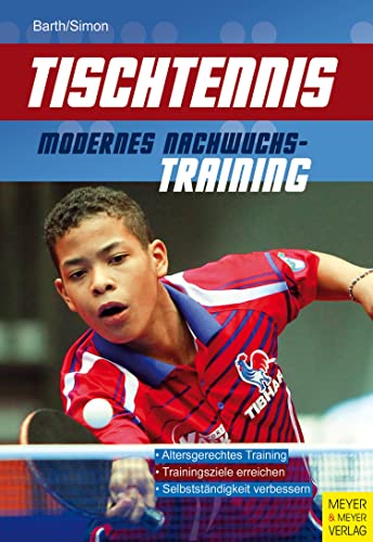 Stock image for Tischtennis - Modernes Nachwuchstraining -Language: german for sale by GreatBookPrices