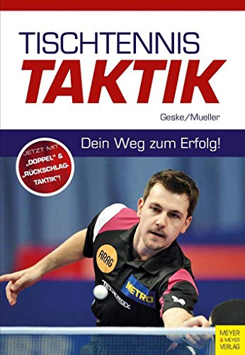 Stock image for Tischtennistaktik: Dein Weg zum Erfolg! for sale by medimops