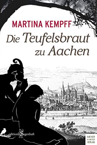 Die Teufelsbraut zu Aachen - Martina Kempff