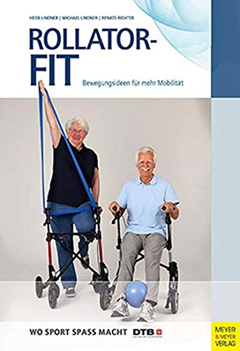 Beispielbild fr Rollator-Fit: Bewegungsideen fr mehr Mobilitt zum Verkauf von medimops