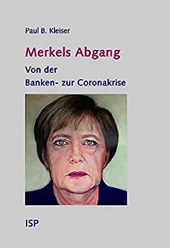 Beispielbild fr Merkels Abgang: Von der Banken- zur Coronakrise zum Verkauf von diakonia secondhand